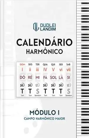 Capa do livro Calendário Harmônico – Modulo I: Campo Harmônico Maior - Dudlei Landim