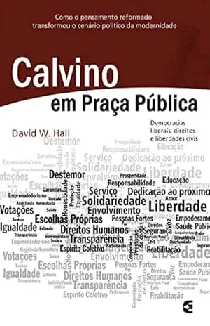 Calvino em praça pública – David W. Hall