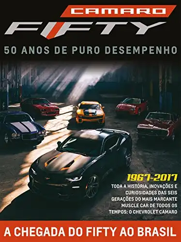 Baixar Camaro: 50 anos de Puro desempenho (Guia 50 Anos do Camaro Livro 1) pdf, epub, mobi, eBook