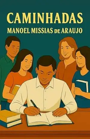 CAMINHADAS – MANOEL MISSIAS DE ARAUJO