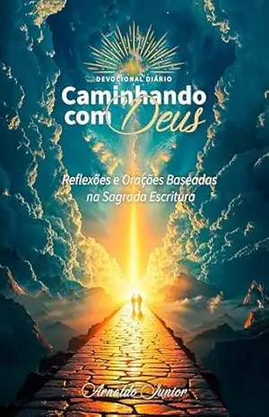 Caminhando com Deus – Arnaldo Junior Caminhando com Deus – Arnaldo Junior