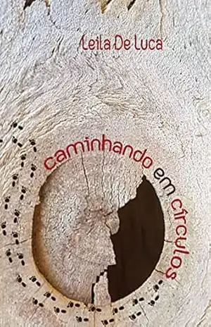 Capa do livro Caminhando em Círculos - Leila  de Luca