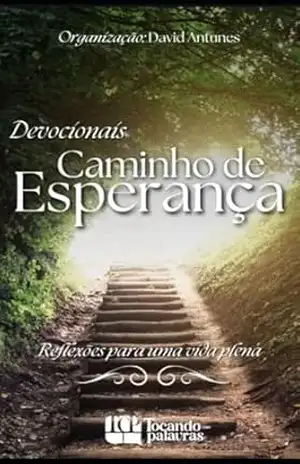 Caminho de Esperança: Devocionais – David Antunes