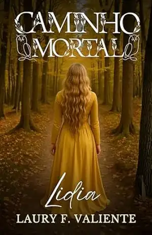 Caminho Mortal: Lidia – Laury F. Valiente