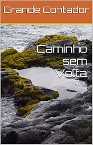 Caminho sem Volta – Grande Contador Caminho sem Volta – Grande Contador