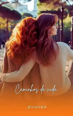 Baixar Caminhos da Vida (Saga Caminhos Livro 3) pdf, epub, mobi, eBook