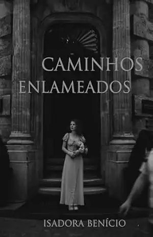 Caminhos Enlameados – Isadora  Benício de Sousa Dias