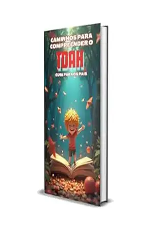 Caminhos para compreender o TDAH – Guia para os pais: Como entender e apoiar seus filhos com TDAH com base em Psicologia e Pedagogia – Maria A A. Salazar Caminhos para compreender o TDAH – Guia para os pais: Como entender e apoiar seus filhos com TDAH com base em Psicologia e Pedagogia – Maria A A. Salazar