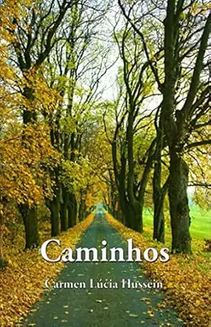Caminhos – Carmen Lúcia Hussein