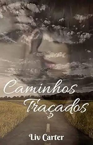 Caminhos Traçados – Liv Carter