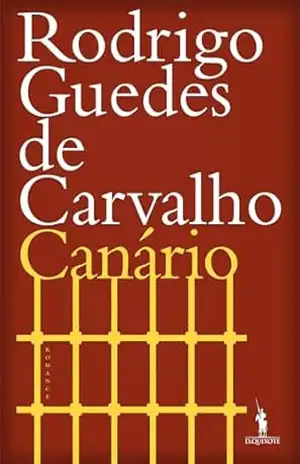 Canário – Rodrigo Guedes de Carvalho