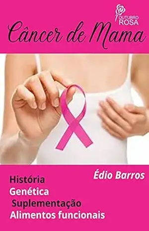 Câncer de Mama – Édio Barros