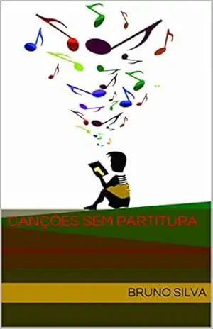 Canções sem partitura – Bruno Silva