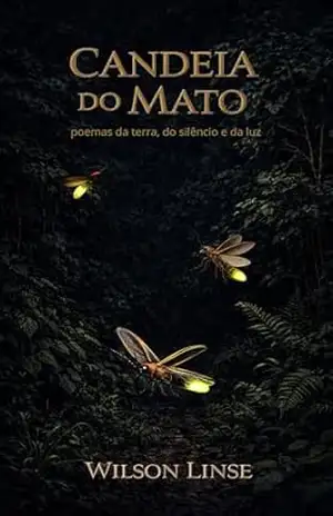 CANDEIA DO MATO – Wilson  Linse