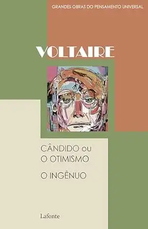 Cândido ou O Otimismo – O Ingênuo – François Marie Voltaire Cândido ou O Otimismo – O Ingênuo – François Marie Voltaire