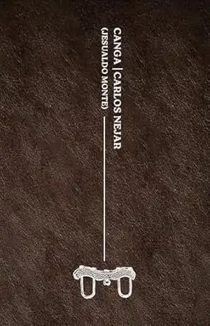 Canga (Coleção Carlos Nejar Livro 4) – Carlos Nejar
