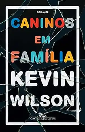 Caninos em família – Kevin Wilson