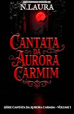 Cantata da Aurora Carmim: Série Cantata da Aurora Carmim – Volume I – N. LAURA