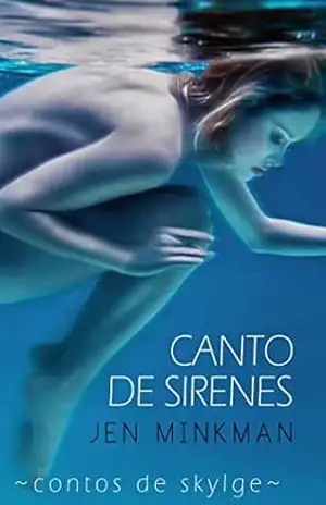 Canto De Sirenes – Jen Minkman