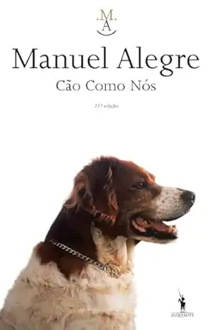 Cão Como Nós – Manuel Alegre