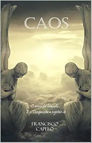 CAOS: A armadilha perfeita (Xamanismo Livro 2) – Francisco Capelo