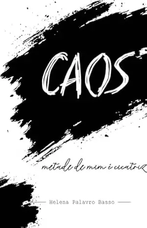 Capa do livro CAOS: metade de mim é cicatriz - Helena Palavro Basso