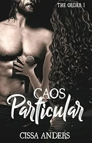 Caos Particular: The Order I (Completo) – Cissa Anders