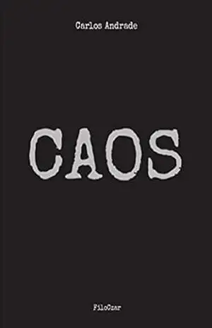 Caos: poemas – Carlos Andrade