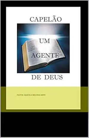 Capelão um Agente de Deus – Marcelo Brito