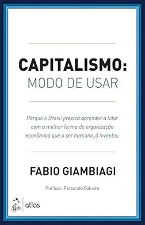 Capa do livro Capitalismo – Modo de Usar - Fabio Giambiagi