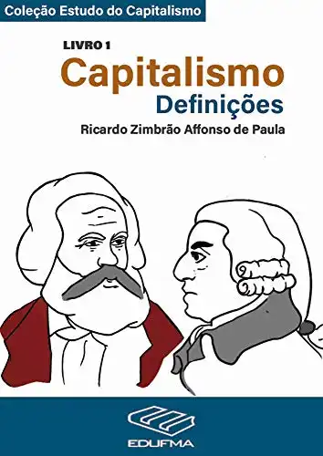 Baixar Capitalismo: Definições (Coleção Estudos do Capitalismo Livro 1) pdf, epub, mobi, eBook