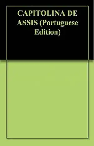 Capa do livro CAPITOLINA DE ASSIS - Maria do Espírito Santo