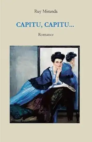 Capitu, Capitu… – Ruy Miranda Capitu, Capitu… – Ruy Miranda
