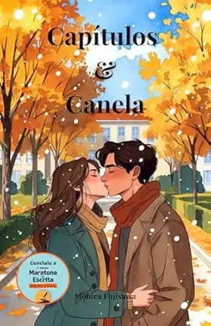 Capa do livro Capítulos e Canela: Um romance quente de outono - Mônica Fujisawa