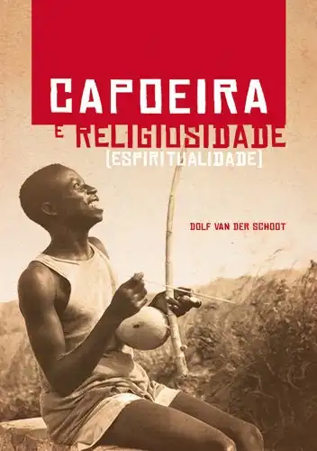 Baixar Capoeira e Religiosidade: (Espiritualidade) pdf, epub, mobi, eBook
