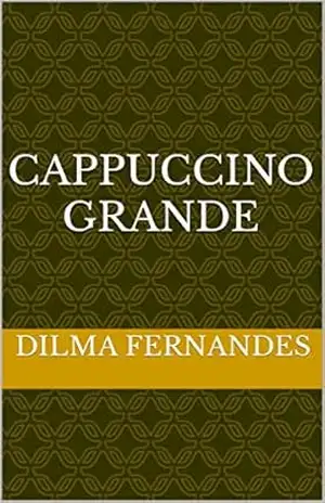 Capa do livro Cappuccino Grande - Dilma Fernandes