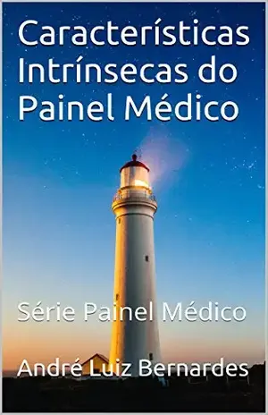 Capa do livro Características Intrínsecas do Painel Médico: Série Painel Médico Livro 2 - André Luiz Bernardes