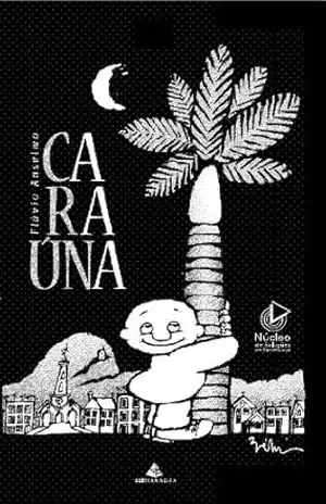 Capa do livro CARAÚNA - FLÁVIO ANSELMO