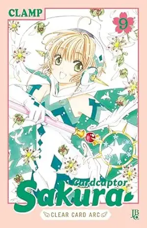 Cardcaptor Sakura Clear Card Arc vol. 09 (Cardcaptor Sakura – Clear Card Arc Livro 9) – CLAMP