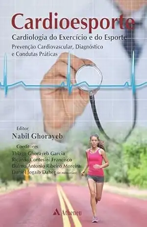 Cardioesporte: Cardiologia do Exercício e do Esporte (eBook) – Nabil Ghorayeb