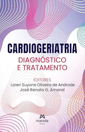 Capa do livro Cardiogeriatria: diagnóstico e tratamento - Loren Suyane Oliveira de Andrade Andrade