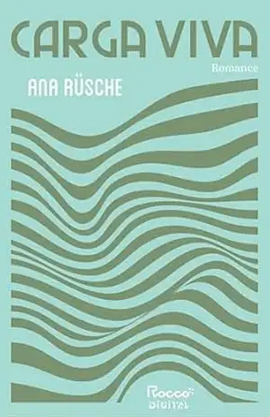 Carga viva – Ana Rüsche Carga viva – Ana Rüsche