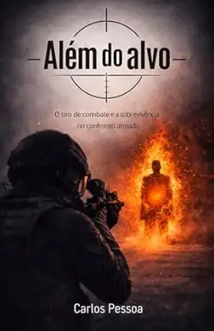 carlos alfredo carneiro pessoa: O TIRO DE COMBATE E A SOBREVIVÊNCIA NO CONFRONTO ARMADO – Carlos  Pessoa
