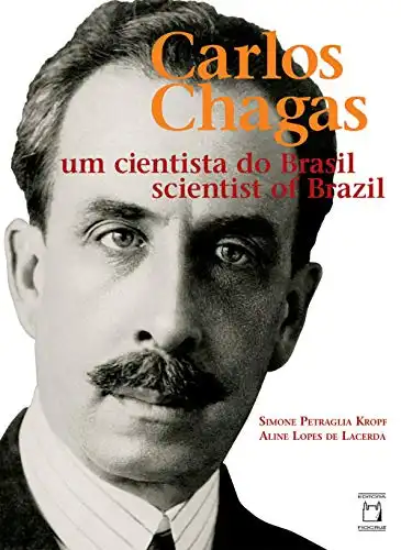 Baixar Carlos Chagas, um cientista do Brasil = Carlos Chagas, scientist of Brazil pdf, epub, mobi, eBook