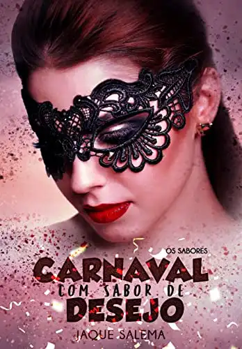 Baixar Carnaval Com Sabor de Desejo pdf, epub, mobi, eBook