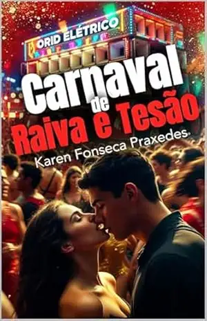 Carnaval de Raiva e Tesão – Karen Fonseca Praxedes