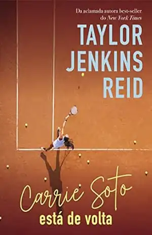Capa do livro Carrie Soto está de volta - Taylor Jenkins Reid