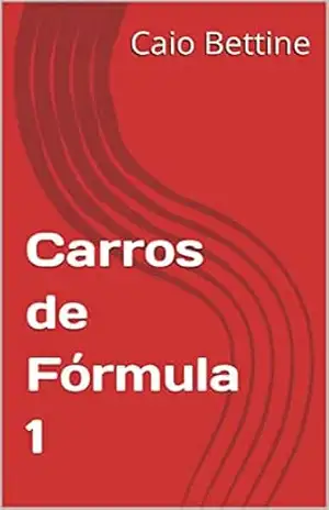 Carros de Fórmula 1 – Caio Bettine Carros de Fórmula 1 – Caio Bettine