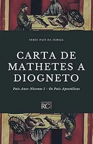 Capa do livro Carta de Mathetes a Diogneto (Pais da Igreja Livro 2) - Mathetes Discípulo dos Apóstolos