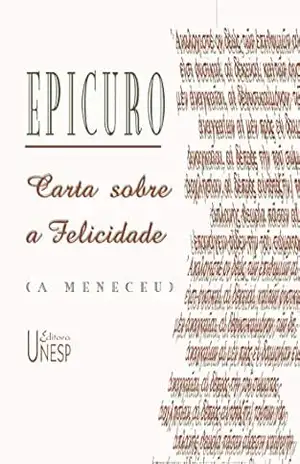 Carta sobre a felicidade (A Meneceu) – Epicuro